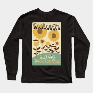 Retro Wildflowers don&amp;#39;t care where they grow Long Sleeve T-Shirt